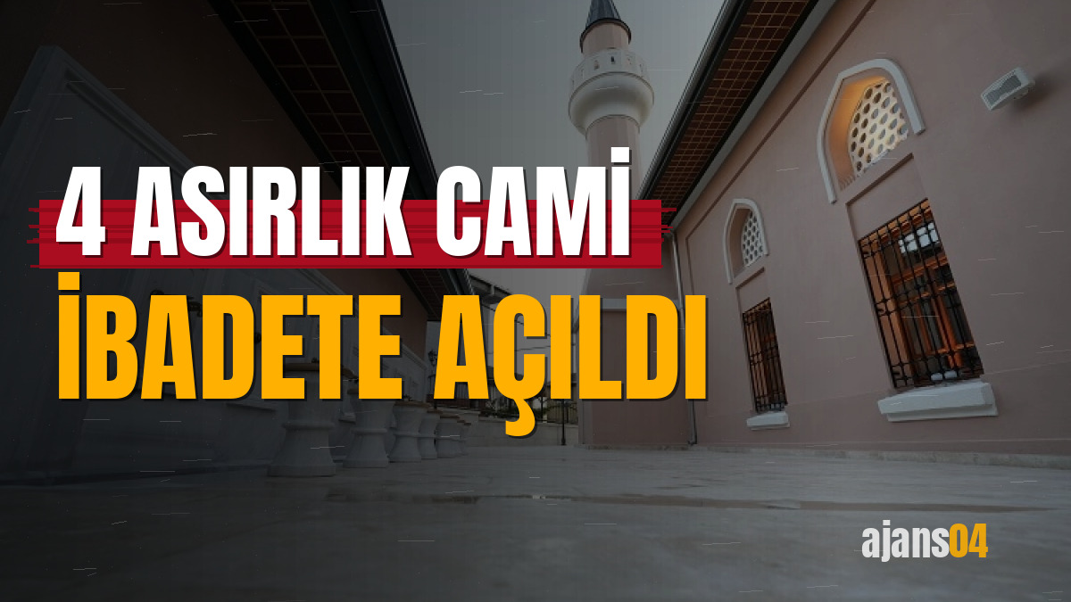 4 asırlık cami ibadete açıldı