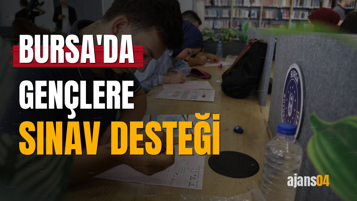 Bursa'da gençlere sınav desteği