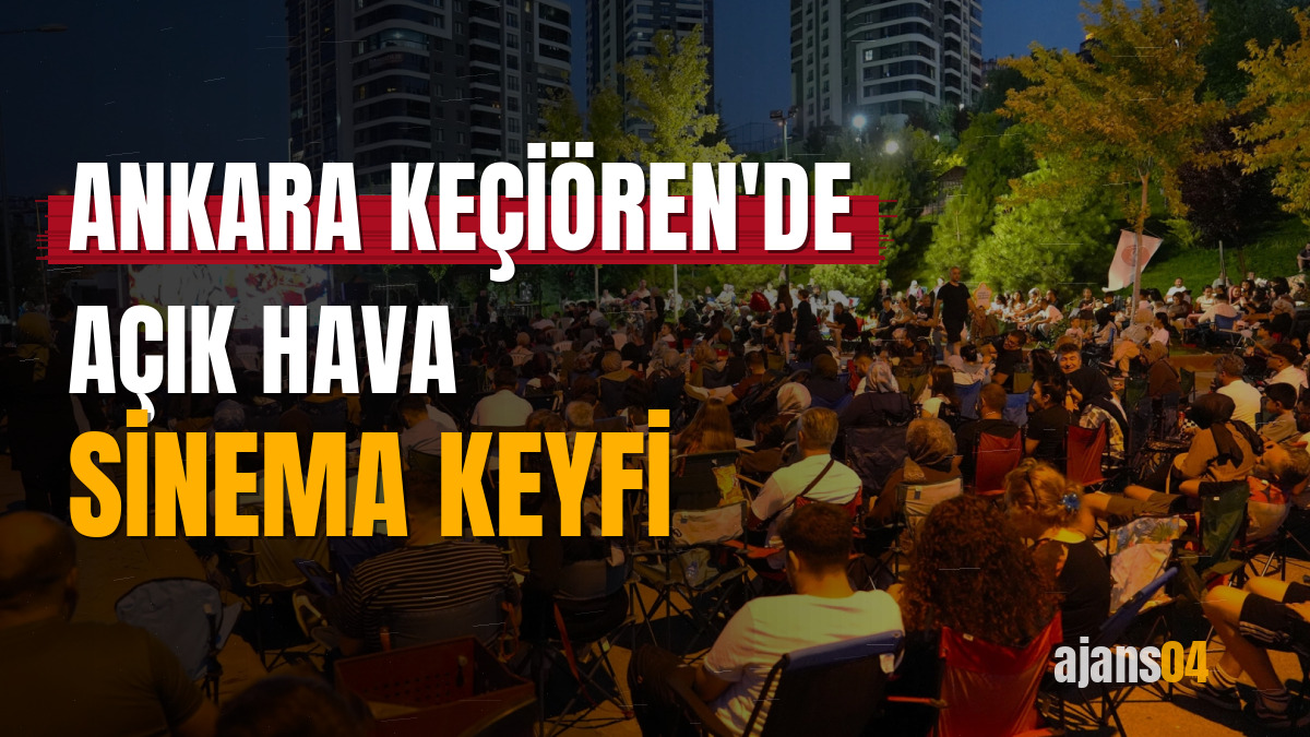 Ankara Keçiören'de açık hava sinema keyfi