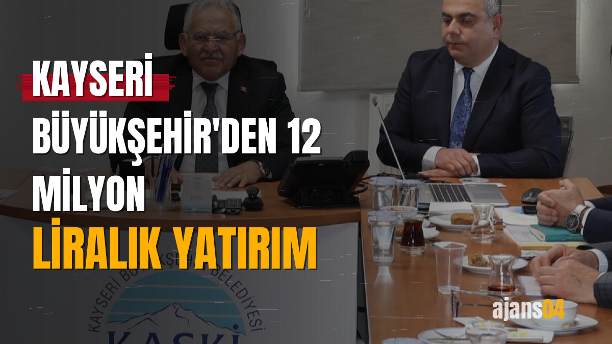 Kayseri Büyükşehir'den 12 milyon liralık yatırım