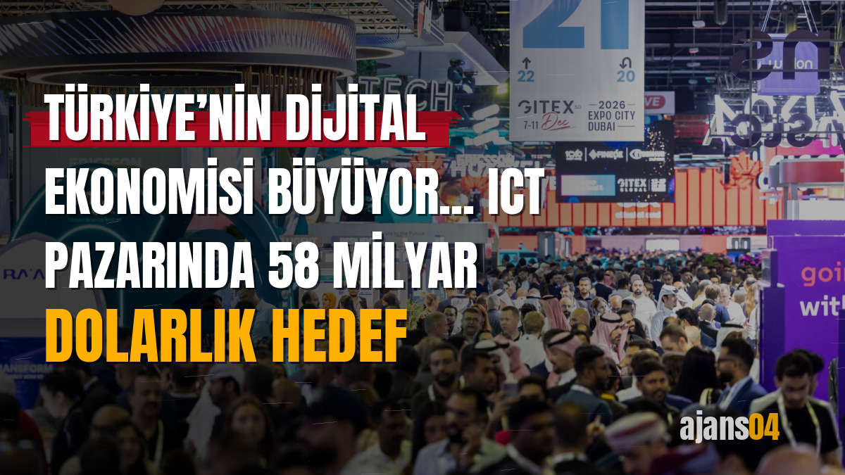 Türkiye’nin dijital ekonomisi büyüyor... ICT pazarında 58 milyar dolarlık hedef