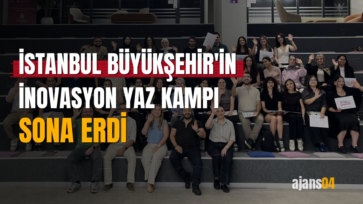 İstanbul Büyükşehir'in İnovasyon Yaz Kampı sona erdi
