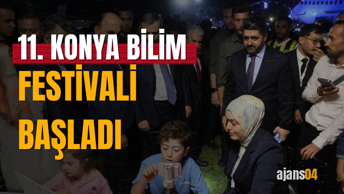 11. Konya Bilim Festivali başladı