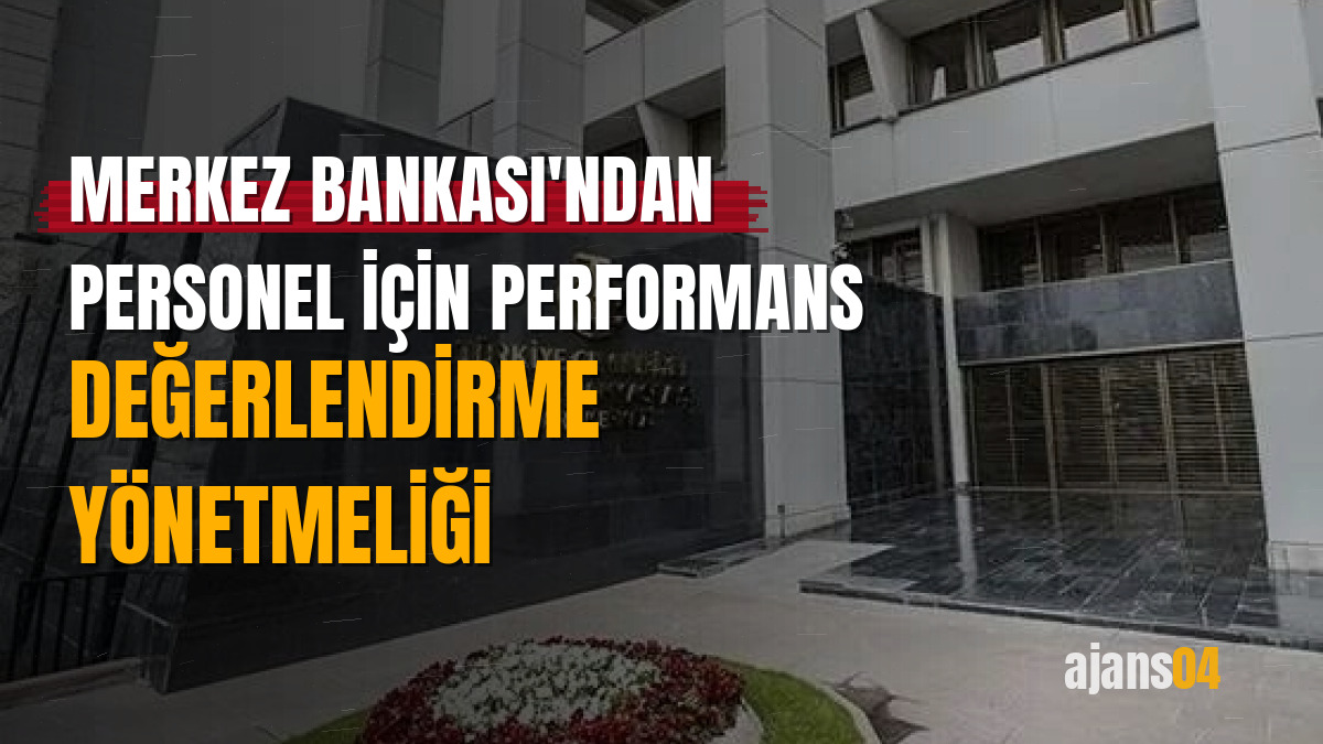 Merkez Bankası'ndan personel için performans değerlendirme yönetmeliği