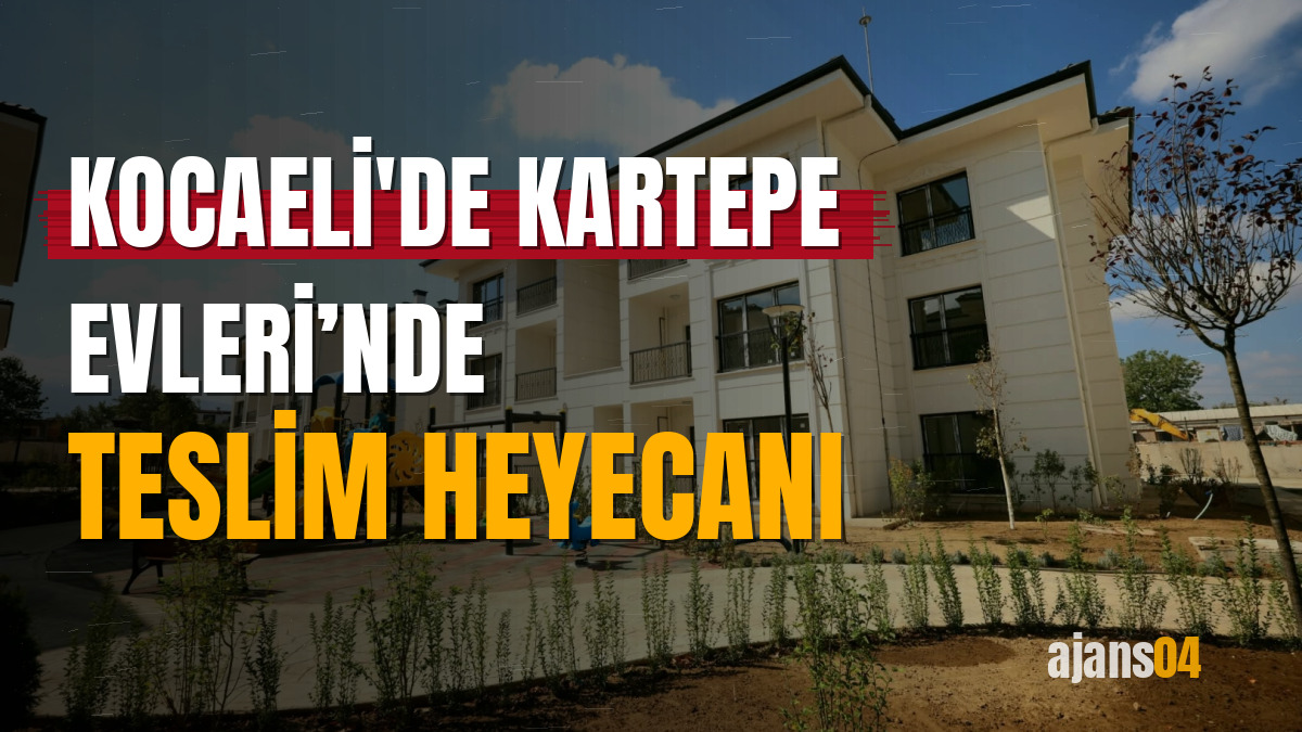 Kocaeli'de Kartepe Evleri’nde teslim heyecanı