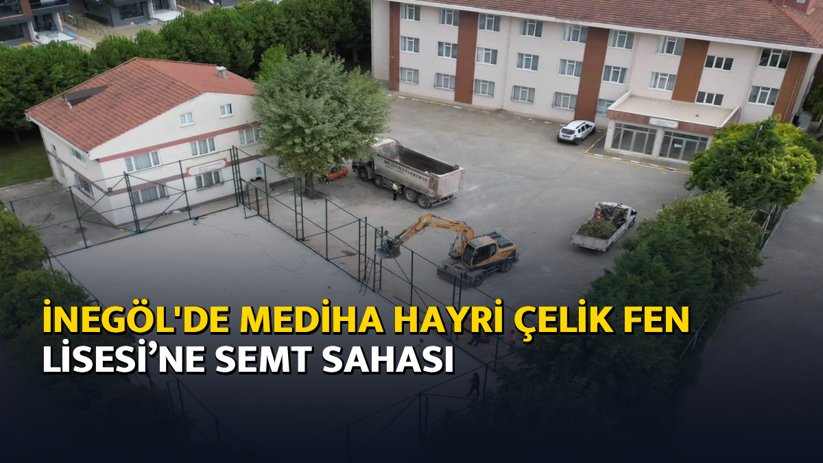 İnegöl'de Mediha Hayri Çelik Fen Lisesi’ne semt sahası