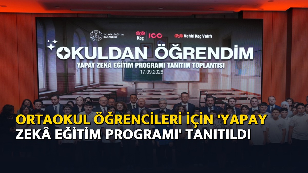 Ortaokul öğrencileri için 'yapay zekâ eğitim programı' tanıtıldı
