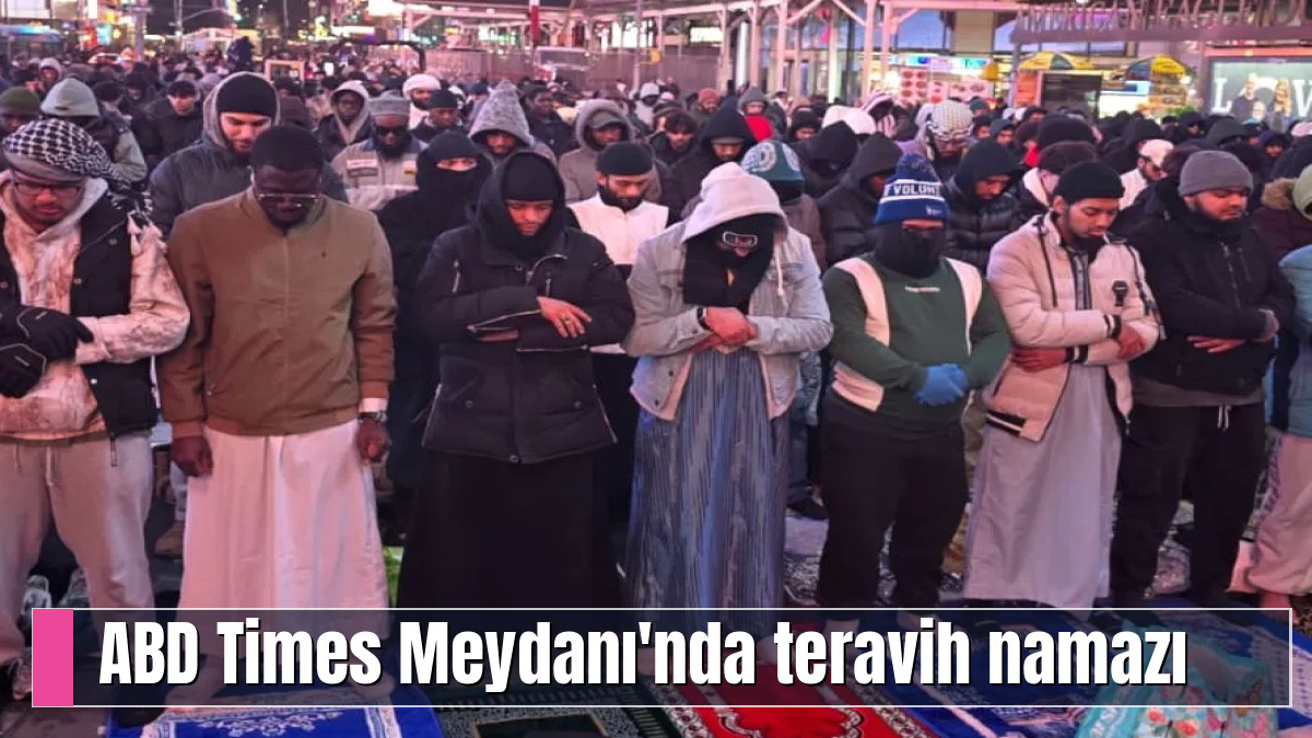 ABD Times Meydanı'nda teravih namazı