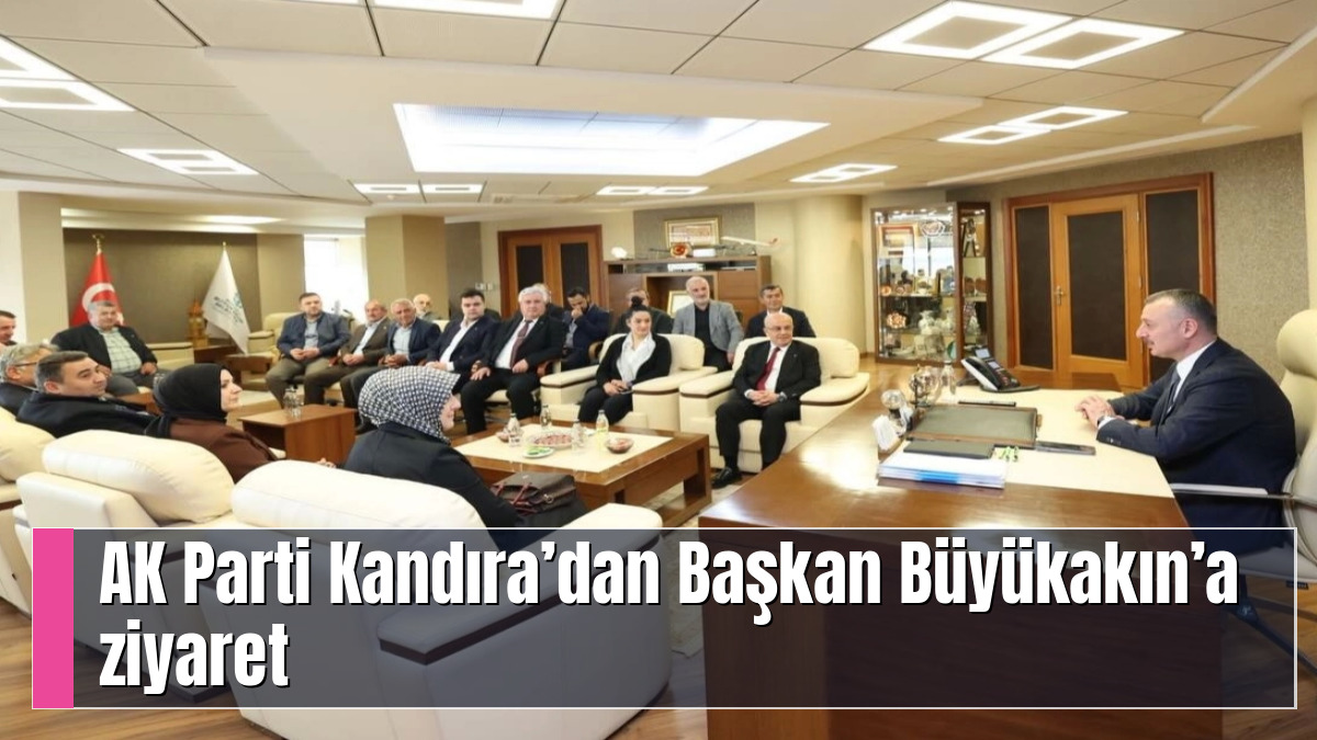 AK Parti Kandıra’dan Başkan Büyükakın’a ziyaret