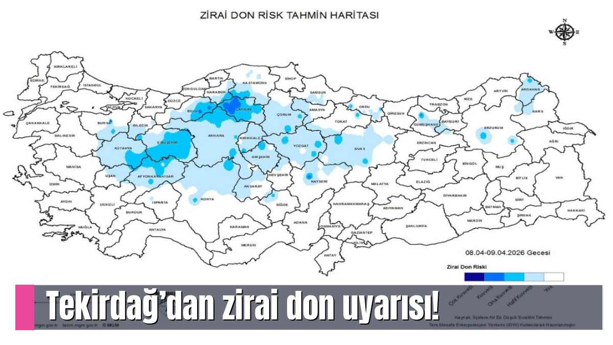 Tekirdağ’dan zirai don uyarısı!