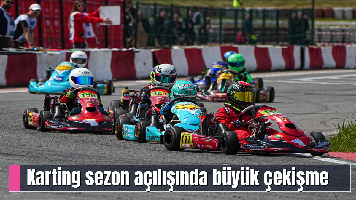 Karting sezon açılışında büyük çekişme