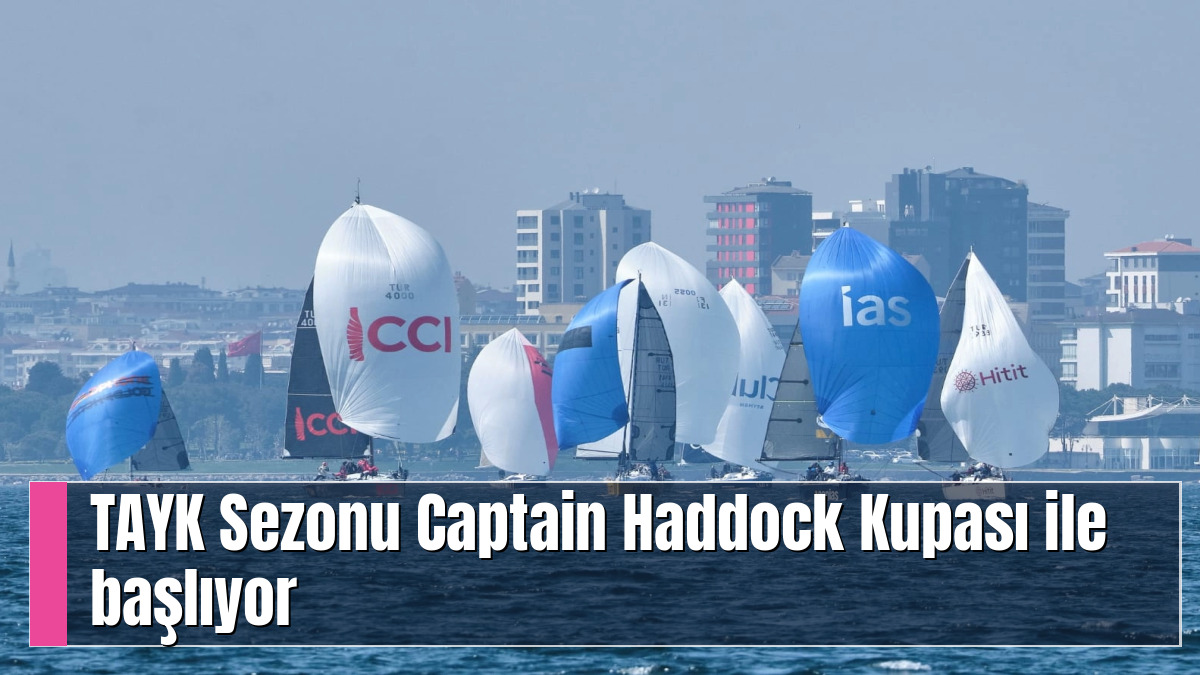 TAYK Sezonu Captain Haddock Kupası ile başlıyor