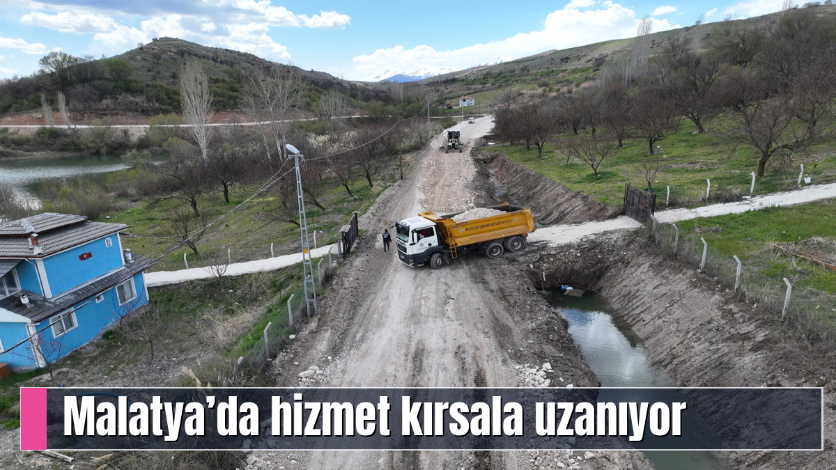 Malatya’da hizmet kırsala uzanıyor