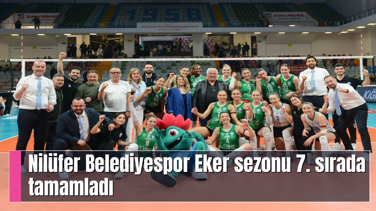 Nilüfer Belediyespor Eker sezonu 7. sırada tamamladı