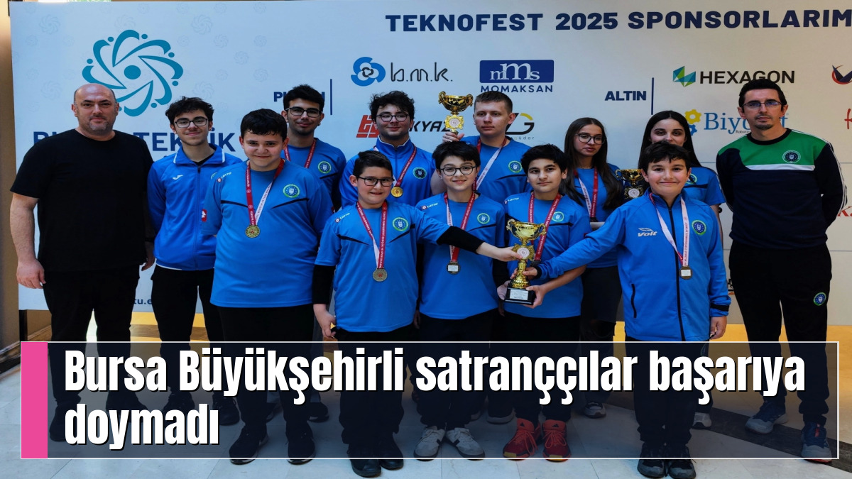 Bursa Büyükşehirli satranççılar başarıya doymadı