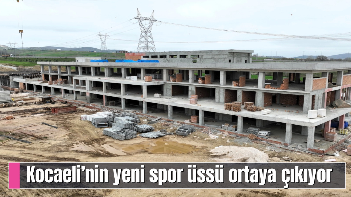 Kocaeli’nin yeni spor üssü ortaya çıkıyor
