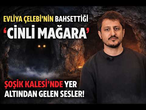 Video: VİDEO: EVLİYA ÇELEBİ'NİN YAZMAYA KORKTUĞU YER ŞOŞİK'İN CİNLİ BURÇLARI