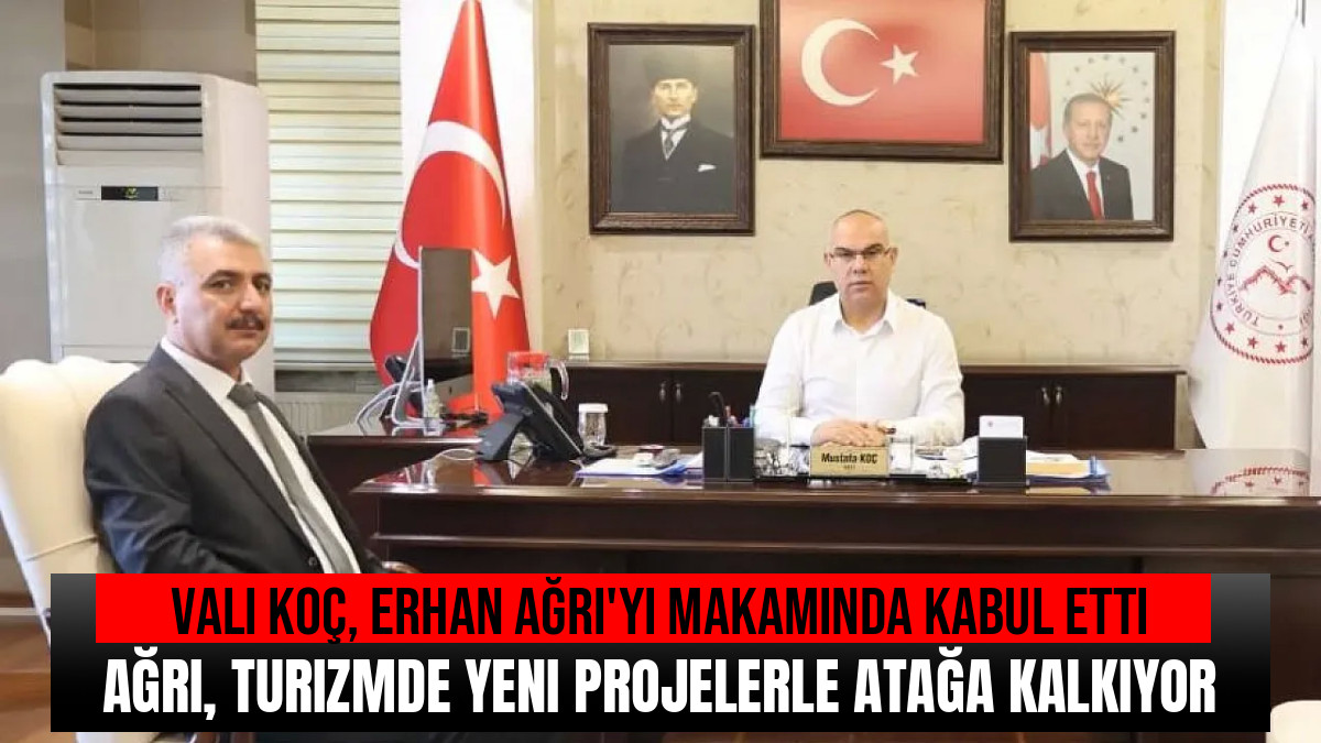 Ağrı'da Turizm İçin Yeni Dönem Başlıyor