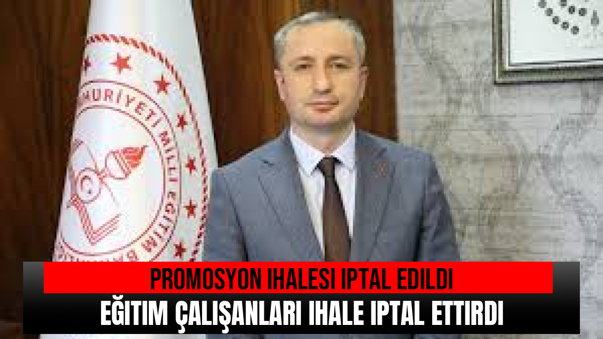 Eğitimcilerin Talepleri Üzerine İhale İptal