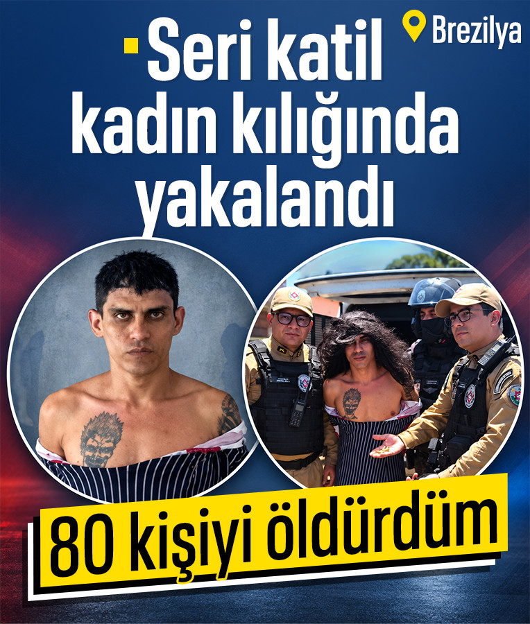 Brezilyalı Jorlan Lopes da Silva, Kadın Kılığına Girerek Yakalandı: 80 Cinayet İtirafı